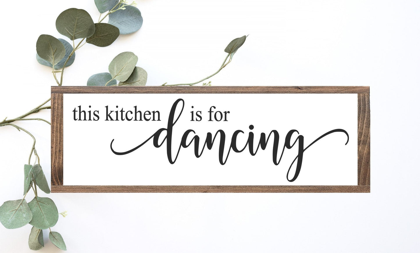 This Kitchen Is For Dancing Wooden Kitchen Sign