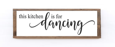 This Kitchen Is For Dancing Wooden Kitchen Sign